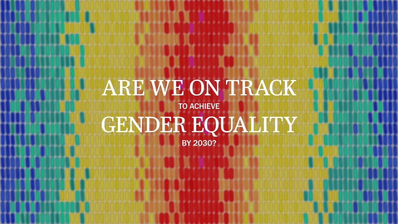 Are we on track to achieve gender equality by 2030?